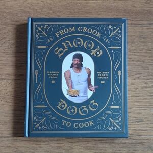 Snoop Dogg Cookbook - From Crook to Cook